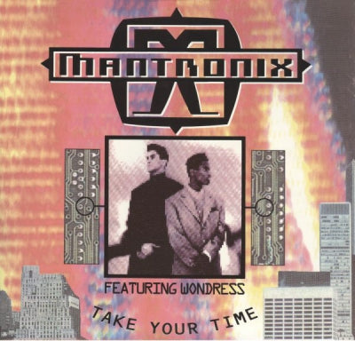 MANTRONIX - Take Your Time