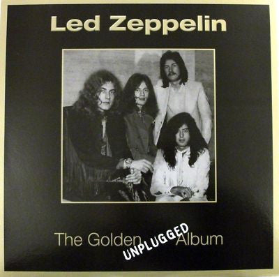LED ZEPPELIN - The Golden Unplugged Album