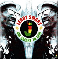 LEROY SMART - Mr Smart In Dub