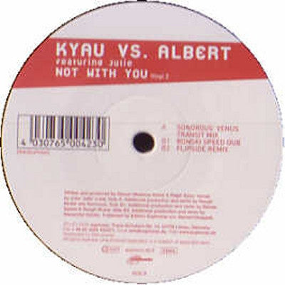 KYAU VS. ALBERT - Not With You (Vinyl 2)
