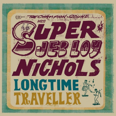 JEB LOY NICHOLS - Long Time Traveller