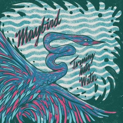MAYBIRD - Turning Into Water EP