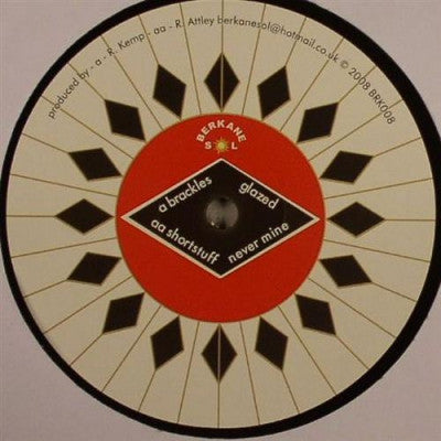 BRACKLES / SHORTSTUFF - Glazed / Never Mine