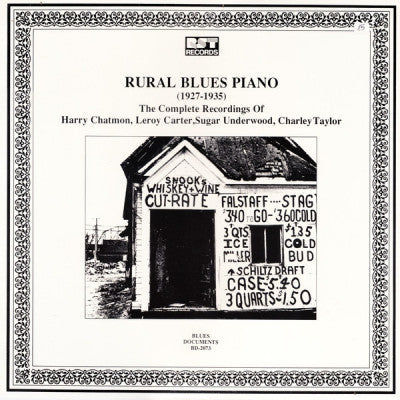 VARIOUS ARTISTS - Rural Blues Piano (1927-1935) The Complete Recordings Of Harry Chatmon, Leroy Carter, Sugar Underwoo