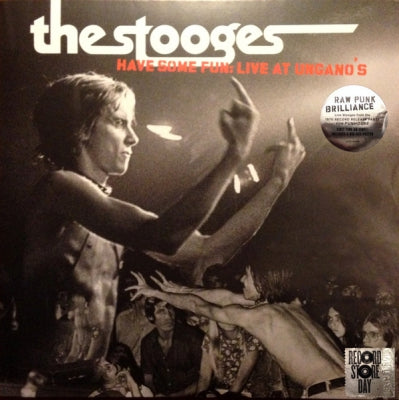 THE STOOGES - Have Some Fun: Live At Ungano's