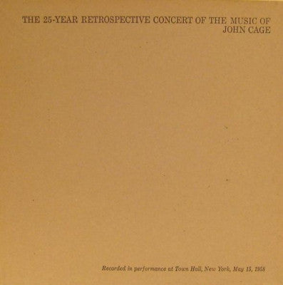 JOHN CAGE - The 25-Year Retrospective Concert Of The Music Of John Cage
