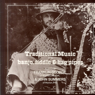 FRANKLIN GEORGE & JOHN SUMMERS - Traditional Music For Banjo, Fiddle And Bagpipes