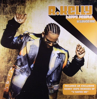 R. KELLY - Happy People / You Saved Me