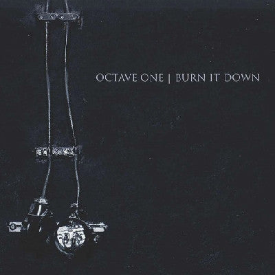 OCTAVE ONE - Burn It Down