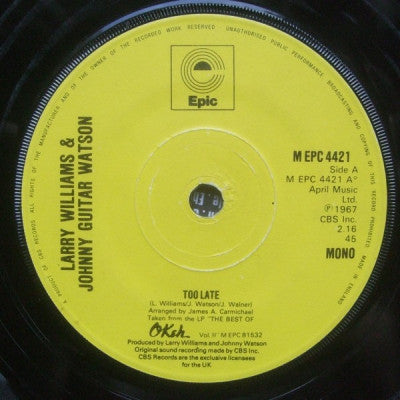 LARRY WILLIAMS & JOHNNY GUITAR WATSON - Too Late / Two For The Price Of One