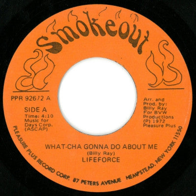 LIFEFORCE - Watcha Gonna Do About Me / The Freeze