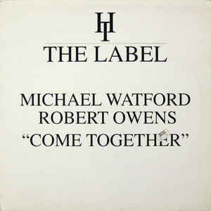 MICHAEL WATFORD & ROBERT OWENS  - Come Together
