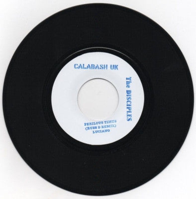 LUCIANO / THE DISCIPLES - Perilous Times (Russ D Remix) / Version
