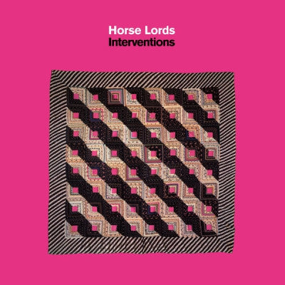 HORSE LORDS - Interventions