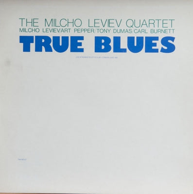 THE MILCHO LEVIEV QUARTET - True Blues