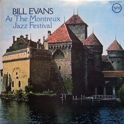 BILL EVANS - Bill Evans At The Montreux Jazz Festival