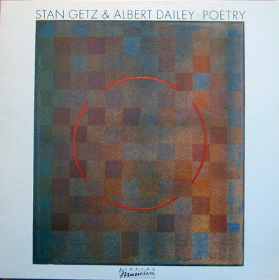 STAN GETZ & ALBERT DAILEY - Poetry