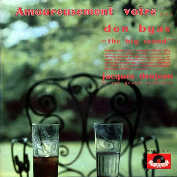 DON BYAS, JACQUES DENJEAN ET SON GRAND ORCHESTRE - Amoureusement Votre...