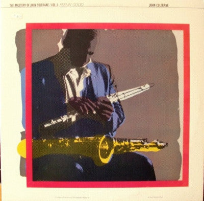 JOHN COLTRANE - The Mastery Of John Coltrane / Vol. 1 Feelin' Good
