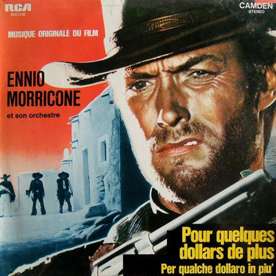 ENNIO MORRICONE - Pour Quelques Dollars De Plus / Pour Une Poignée De Dollars