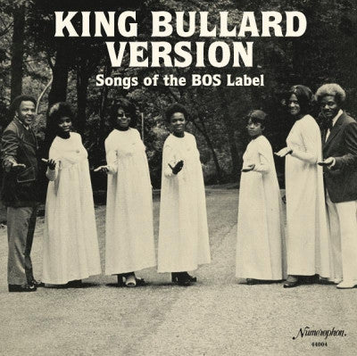 VARIOUS ARTISTS - King Bullard Version - Songs Of The BOS Label