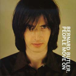 BERNARD BUTLER - People Move On
