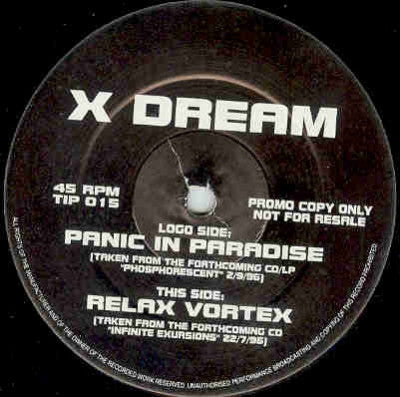 X DREAM - Panic In Paradise / Relax Vortex