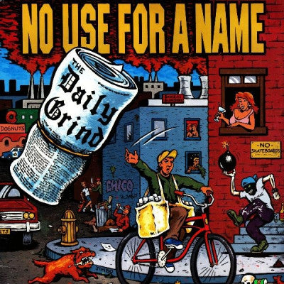 NO USE FOR A NAME - The Daily Grind
