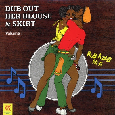 REVOLUTIONARY SOUNDS - Dub Out Her Blouse & Skirt Vol. 1