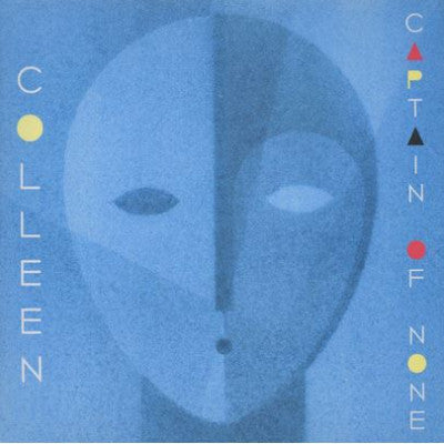 COLLEEN - Captain Of None
