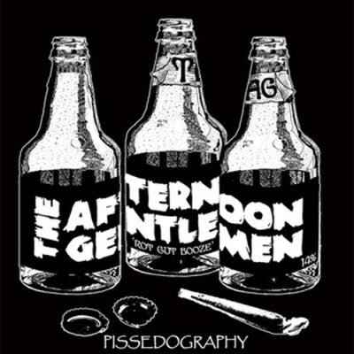 THE AFTERNOON GENTLEMEN - Pissedography