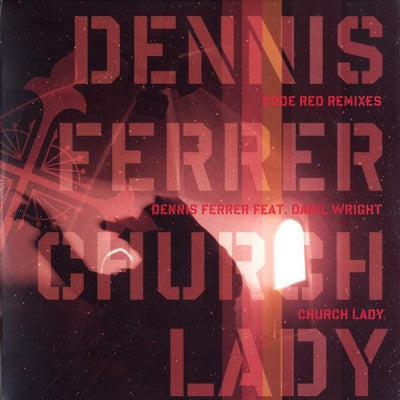 DENNIS FERRER FEAT. DANIL WRIGHT - Church Lady