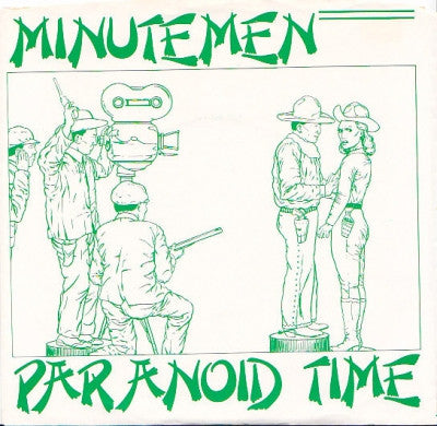 MINUTEMEN - Paranoid Time