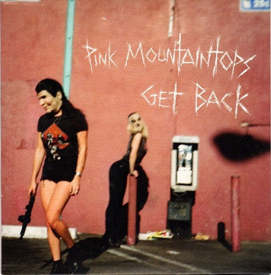 PINK MOUNTAINTOPS - Get Back