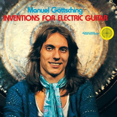 MANUEL GöTTSCHING - Inventions For Electric Guitar