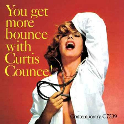 CURTIS COUNCE - You Get More Bounce With Curtis Counce!