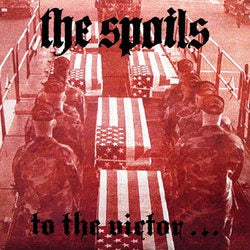 THE SPOILS - To the Victor...