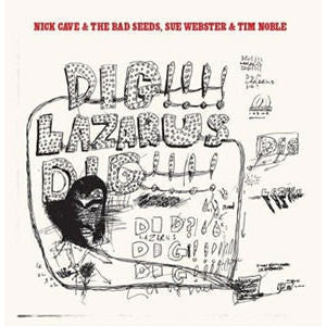 NICK CAVE & THE BAD SEEDS, SUE WEBSTER & TIM NOBLE - Dig, Lazarus, Dig!!!