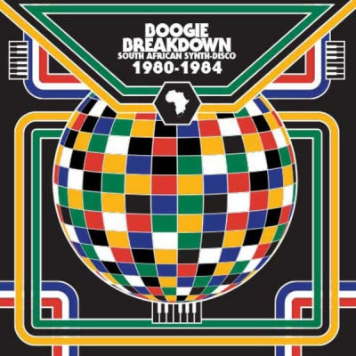 VARIOUS - Boogie Breakdown South African Synth-Disco 1980 - 1984