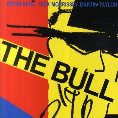 PETER KING, DICK MORRISSEY, MARTIN TAYLOR & THE TONY LEE TRIO - Live at the Bull