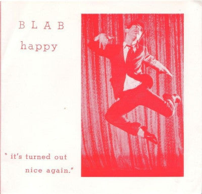 BLAB HAPPY - "It's Turned Out Nice Again"
