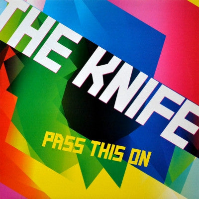 THE KNIFE - Pass This On