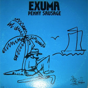 EXUMA - Penny Sausage