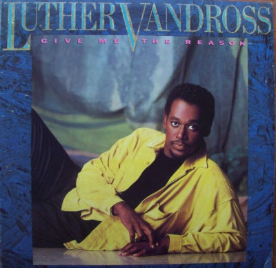 LUTHER VANDROSS - Give Me The Reason