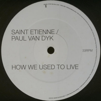 PAUL VAN DYK FEAT. SAINT ETIENNE - How We Used To Live