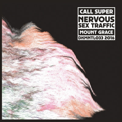 CALL SUPER - Nervous Sex Traffic