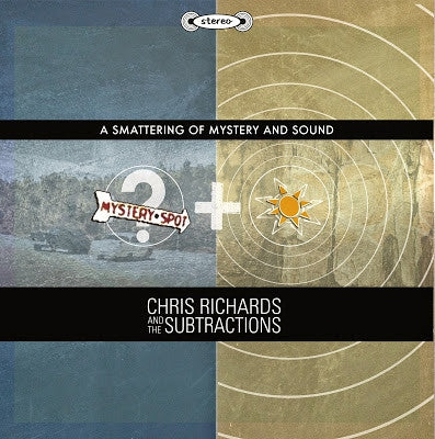 CHRIS RICHARDS & THE SUBTRACTIONS - A Smattering Of Mystery And Sound