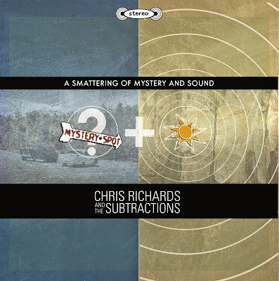 CHRIS RICHARDS & THE SUBTRACTIONS - A Smattering Of Mystery And Sound