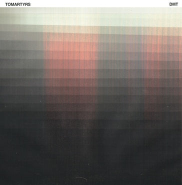 TOMARTYRS - DMT