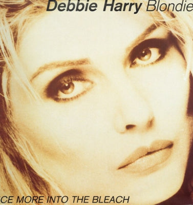 DEBBIE HARRY / BLONDIE - Once More Into The Bleach